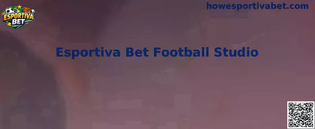 Interface ao vivo do jogo Esportiva Bet Football Studio
