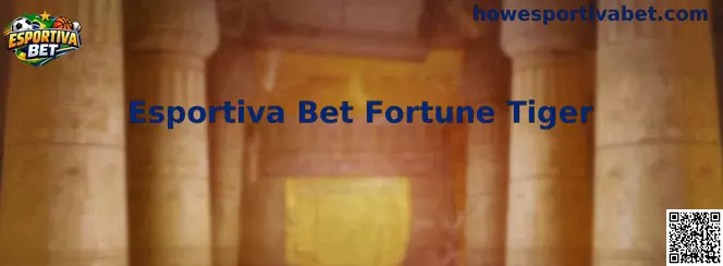 Esportiva Bet Fortune Tiger