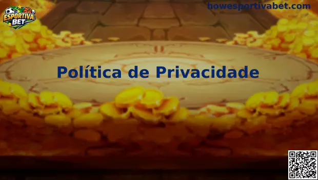Política de Privacidade Esportiva Bet